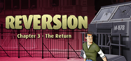 逆转：第三章 – 回归/Reversion – The Return (Last Chapter)illusion中国i社Steam游戏下载