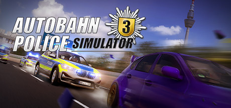 高速公路警察模拟3/Autobahn Police Simulator 3illusion中国i社Steam游戏下载