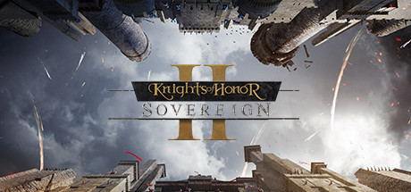 荣誉骑士2：君主/Knights of Honor II: Sovereignillusion中国i社Steam游戏下载