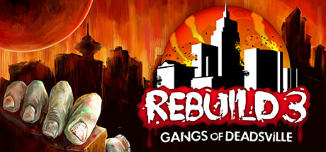 重建僵尸大陆3：黑帮/Rebuild 3: Gangs of Deadsvilleillusion中国i社Steam游戏下载