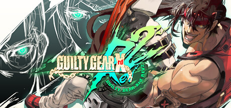罪恶装备：启示者2/GUILTY GEAR Xrd REV 2illusion中国i社Steam游戏下载