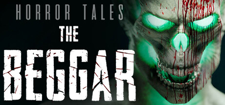 恐怖故事：乞丐/HORROR TALES: The Beggarillusion中国i社Steam游戏下载