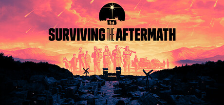 末日求生/余波求生/劫后余生/Surviving the Aftermathillusion中国i社Steam游戏下载