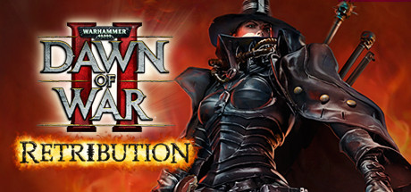 战锤40K：战争黎明2-惩罚/Warhammer 40000 Dawn of War II Retributionillusion中国i社Steam游戏下载
