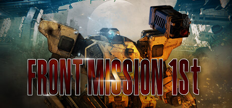 前线任务1：重制版/FRONT MISSION 1st: Remakeillusion中国i社Steam游戏下载